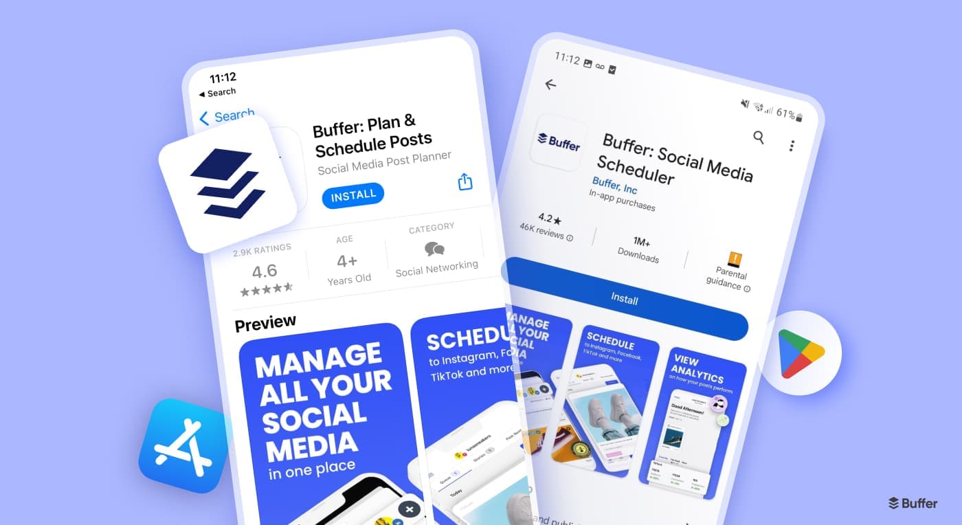 The Buffer iOS mobile app in the Apple App Store next to the Buffer Android app on the Google Play Store.