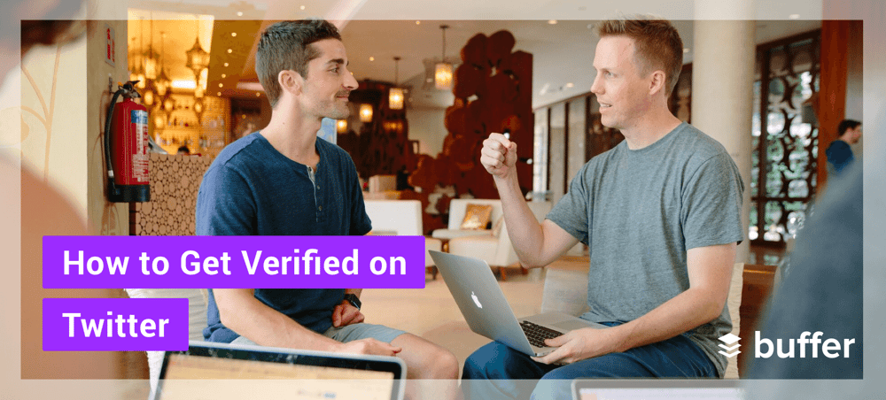 Get Verified on Twitter in 2021: The How and Why of the Twitter Blue Check
