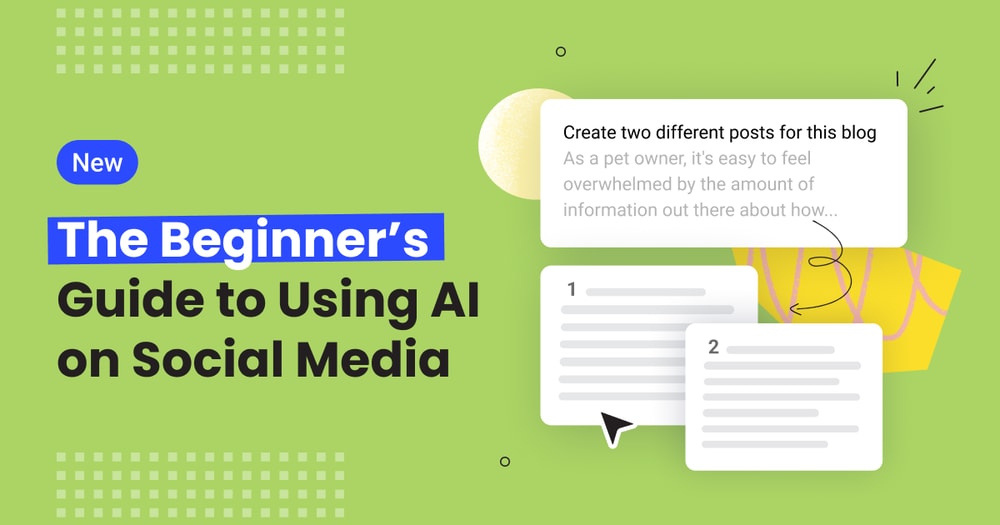 The Beginner’s Guide to Using AI for Social Media Scheduling