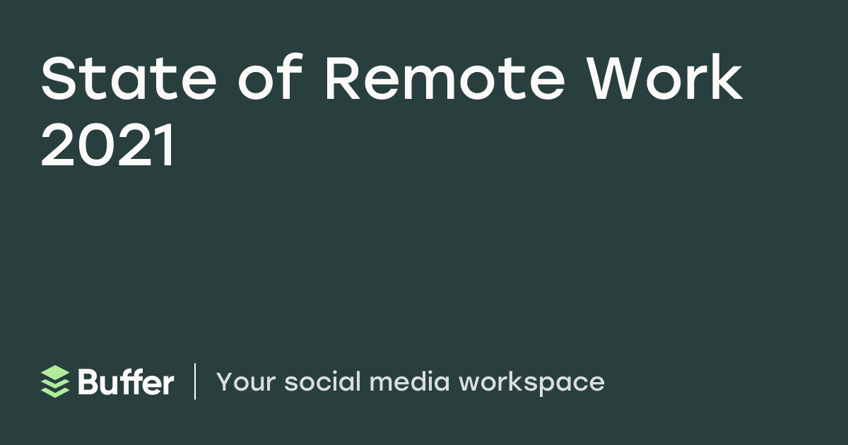 Buffer | State Of Remote Work 2021
