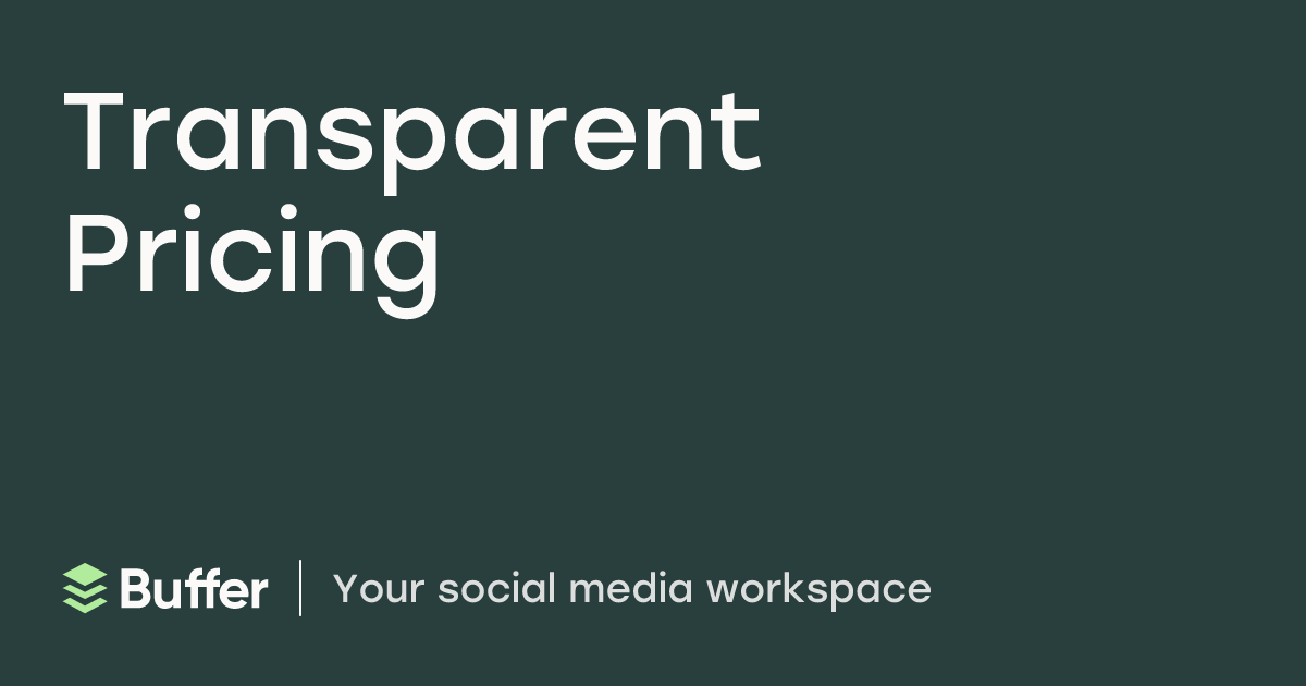 Transparent Pricing | Buffer