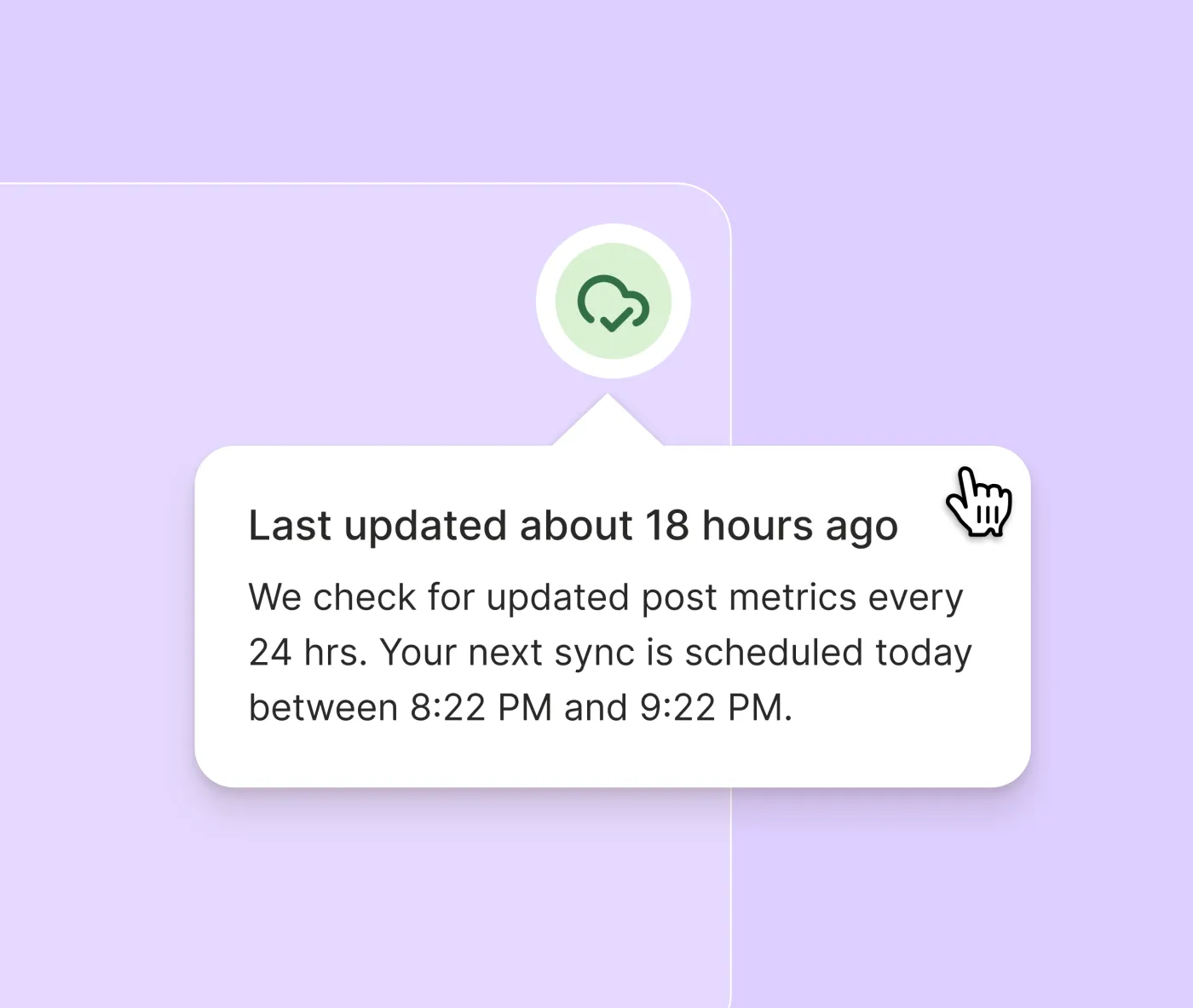 Une info-bulle indiquant la dernière mise à jour des métriques du post et la prochaine fenêtre de synchronisation