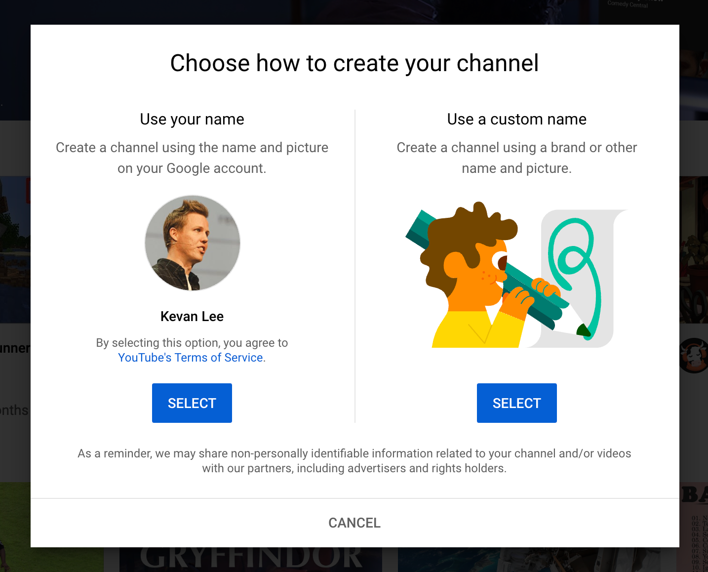 You have the option create a YouTube channel with your name or a custom name.