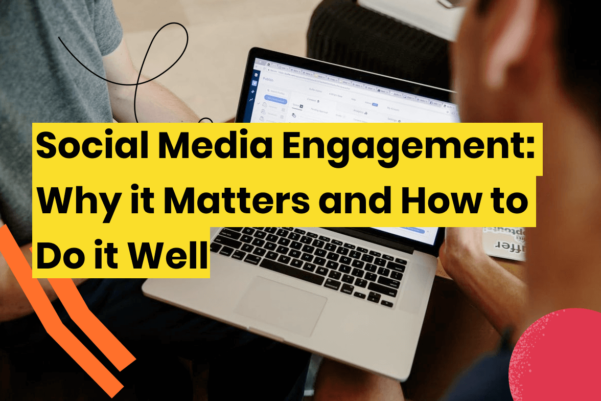 Social Media Engagement: What it is and How to Improve it