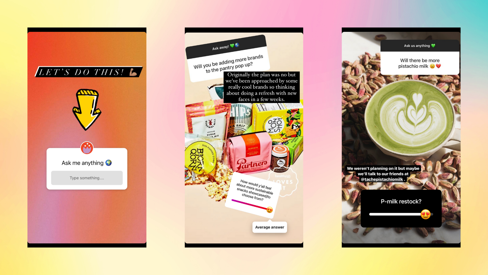 3 images. 1: An organge background with a title 'Let's do this!' and a box requesting 'Ask me anything'. 2: A mixed grouping of snacks, with a text bubble answering a question. 3: A cup of matcha latte with pretty swirls surrounded by coffee beans. Text bubbles as well.  