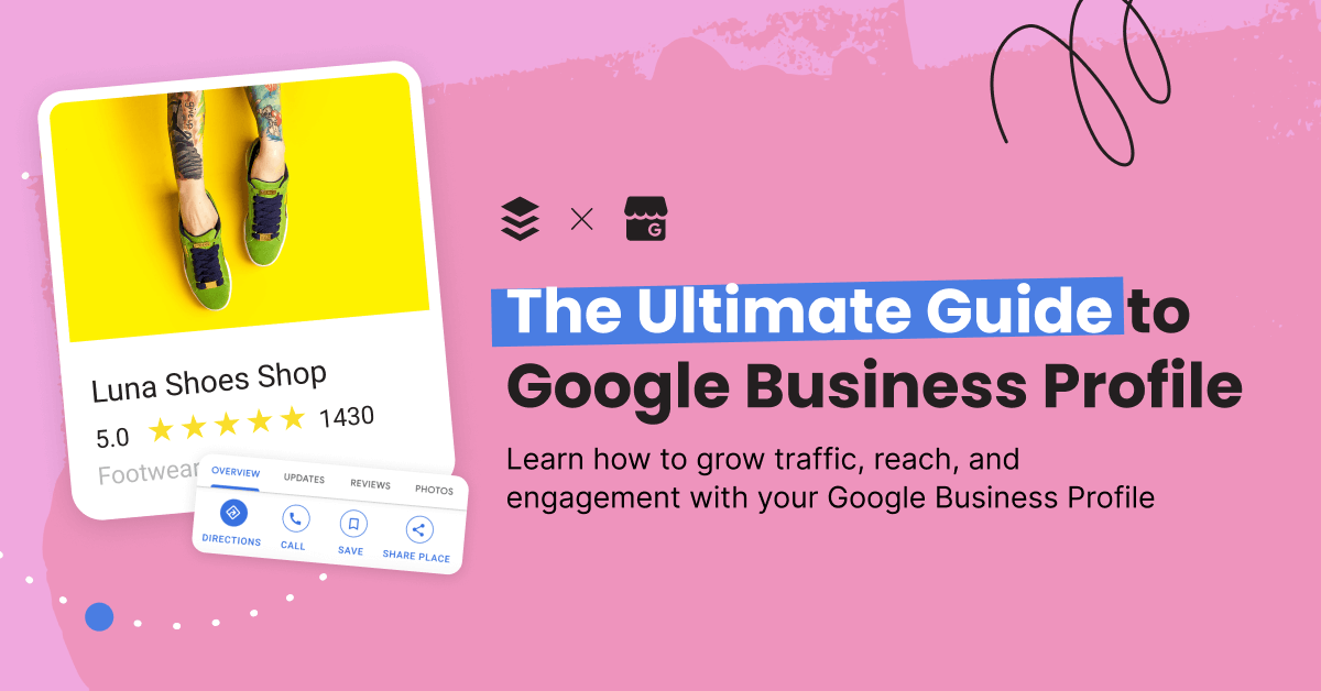 The Ultimate Guide to Google Business Profiles
