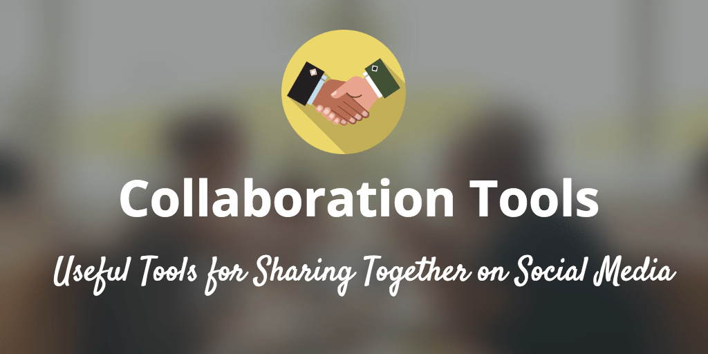 Collaboration tools