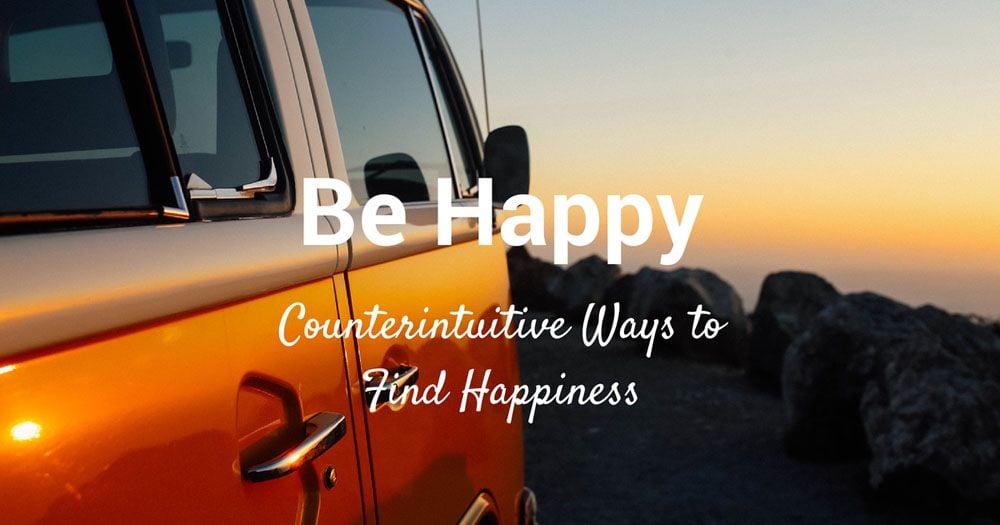 Happiness Hacks: The 10 Most Unexpected Ways to Be Happy, Backed By Science