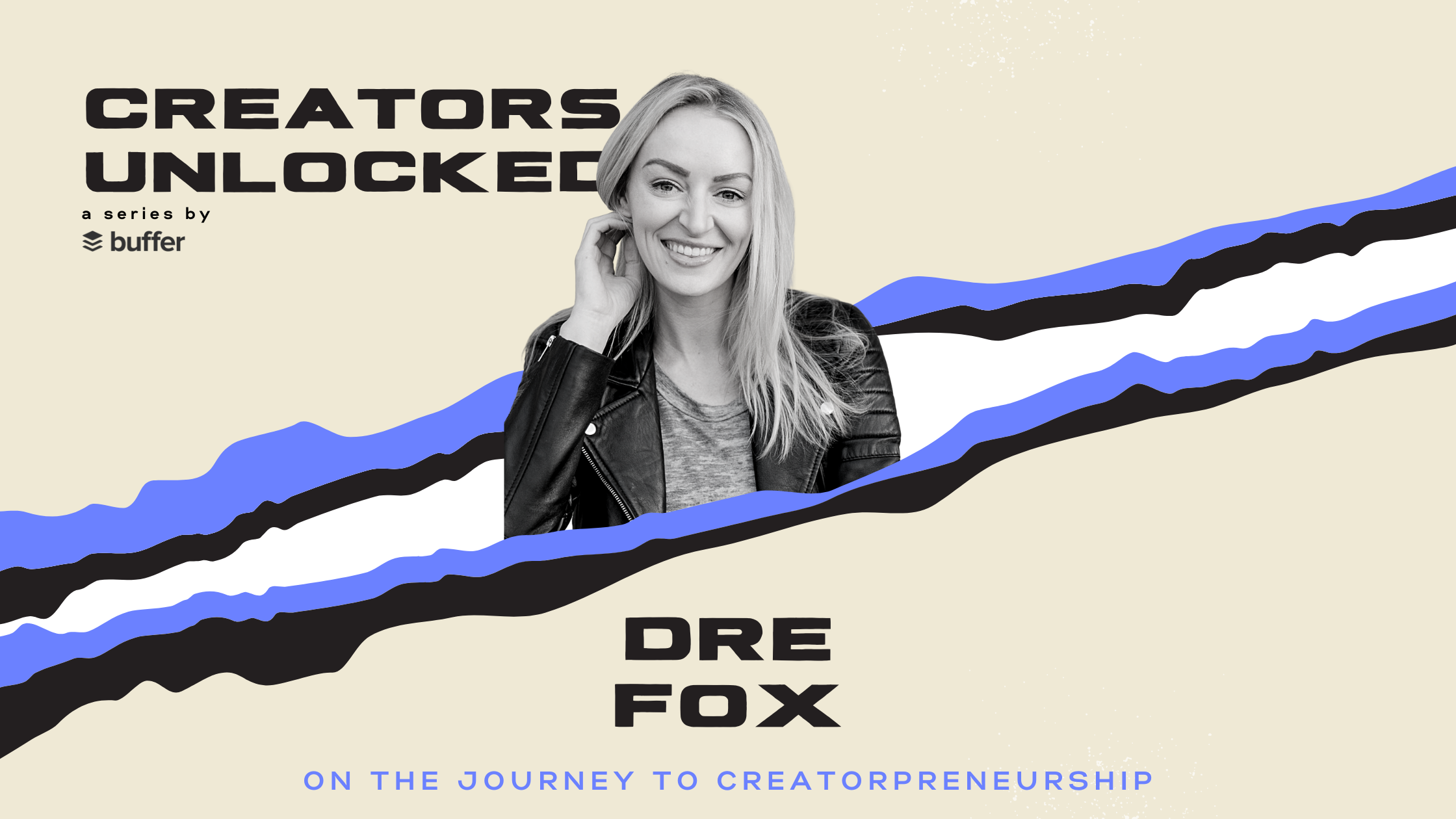 creators unlocked dre fox