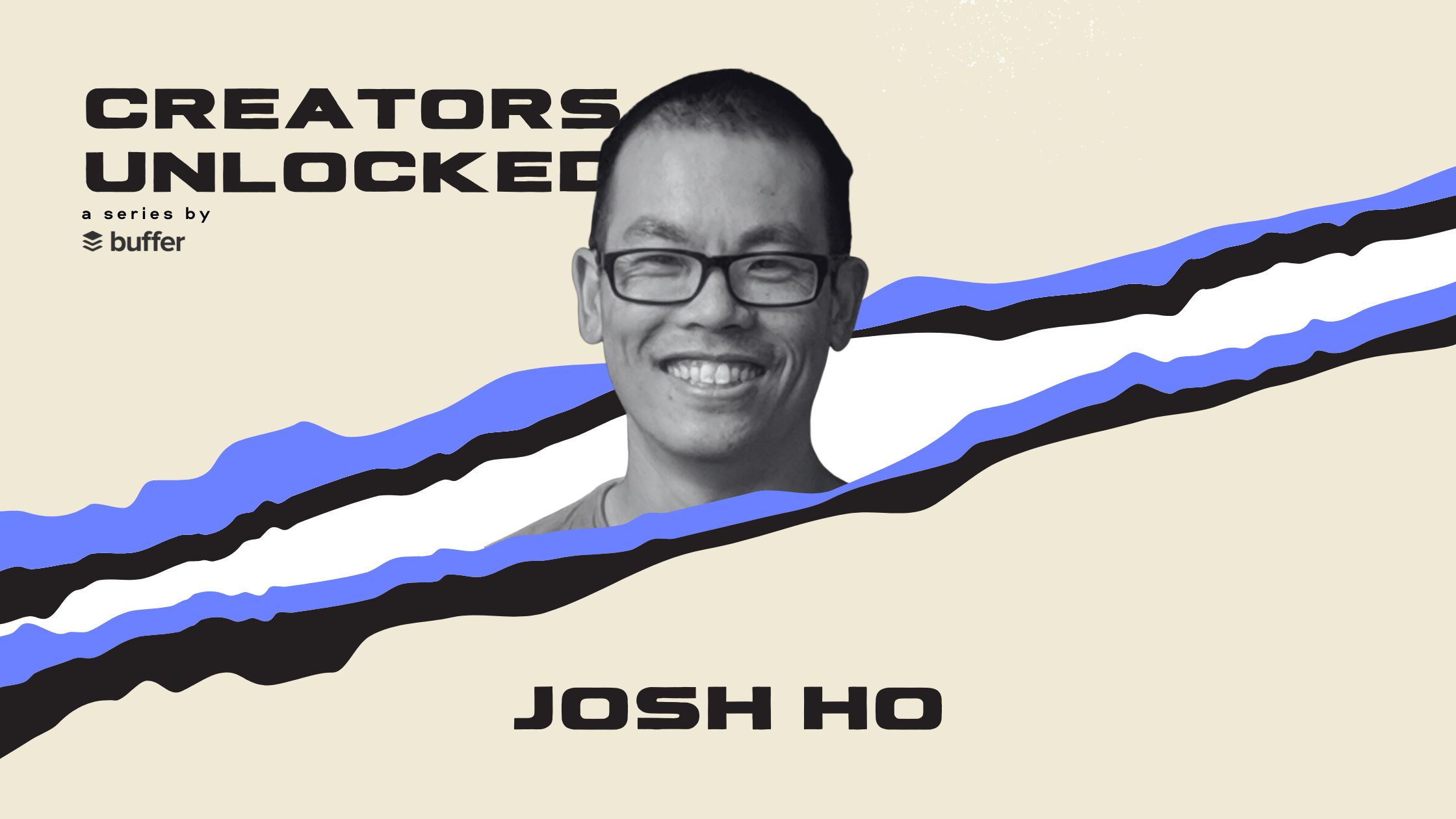 josh ho creators unlocked