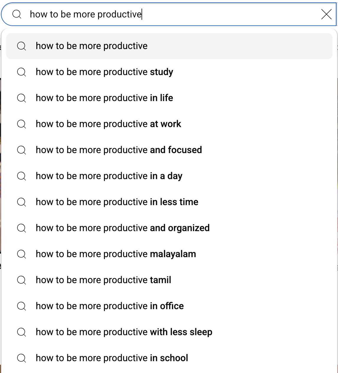 Here’s alt text under 190 characters for this image: YouTube search suggestions for “how to be more productive,” including variations like at work, in life, in a day, with less sleep, and in school.