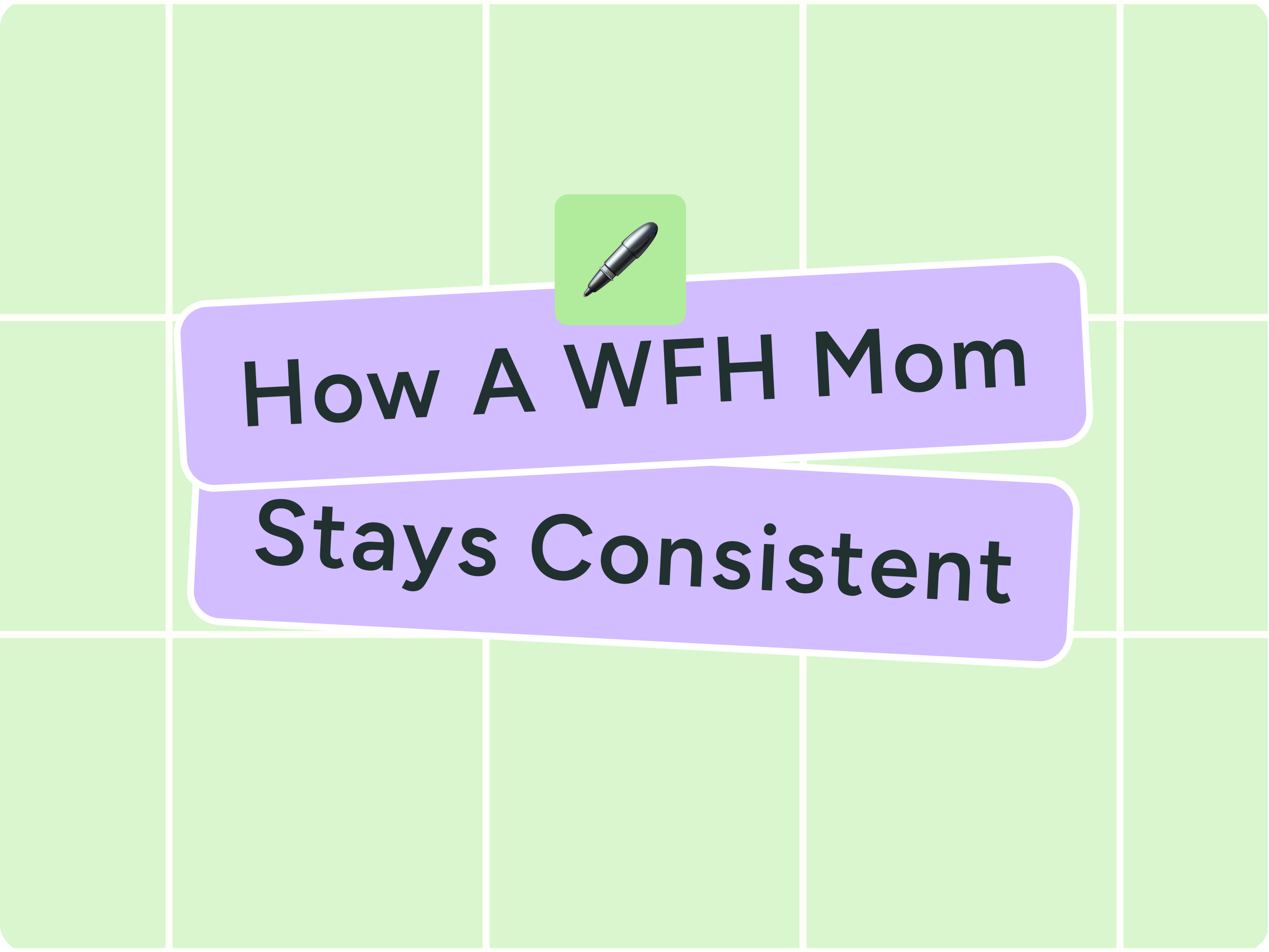 A WFH Mom's No-Burnout System for Staying Consistent on Social Media