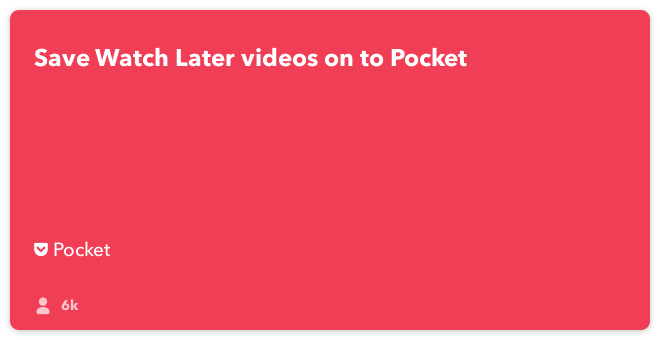 IFTTT Recipe: Mark Watch Later on Vimeo and save it to Pocket! connects vimeo to pocket