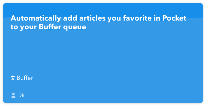 IFTTT Recipe: Buffer your Pocket favorites connects pocket to buffer