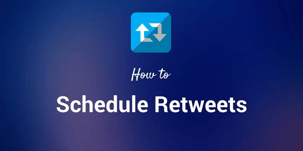 schedule retweets