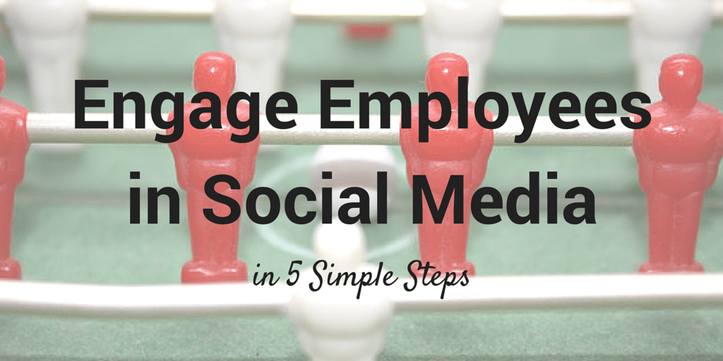 engage employees in social media