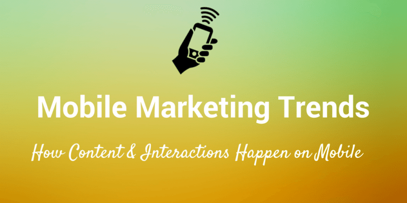 mobile marketing trends