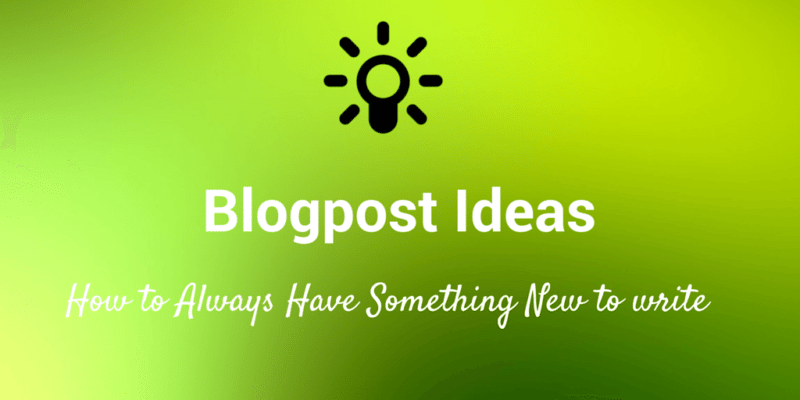blogpost ideas