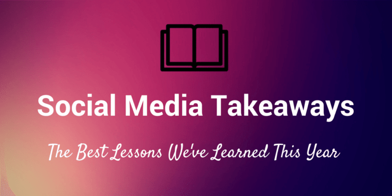 social media takeaways