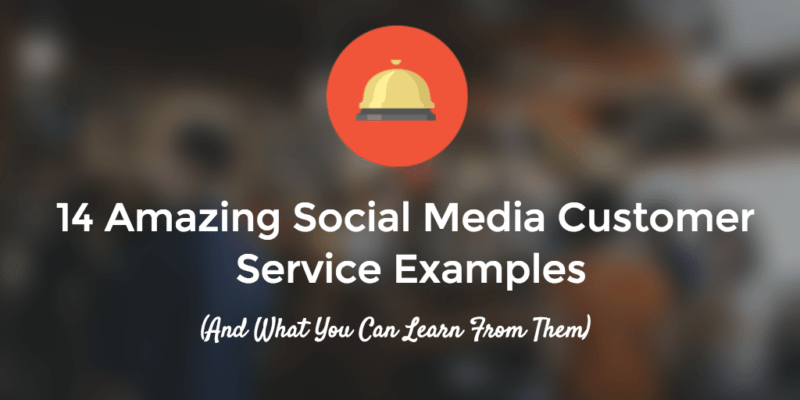 Social Media Customer Service Examples 