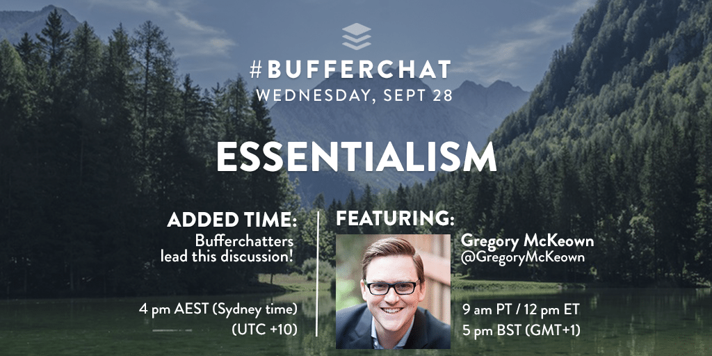 Bufferchat on Sept 28, 2016: Essentialism with special guest Gregory McKeown