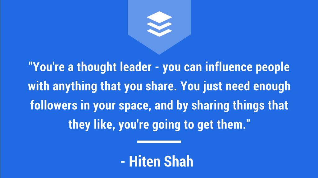 Quote from Hiten Shah on Social Media