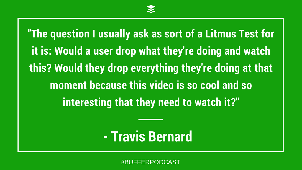 Travis Bernard On the Formula for a Great Video