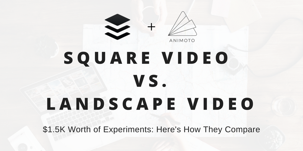Square Video vs. Landscape Video: Here's How They Compare on Social Media