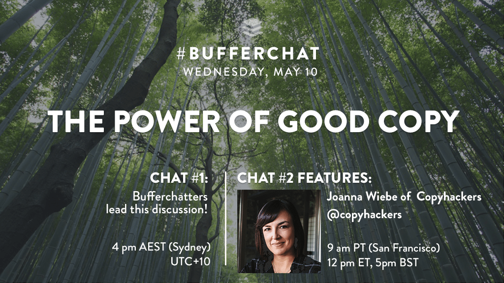 Bufferchat on May 10, 2017 (Topic = The Power of Good Copy)