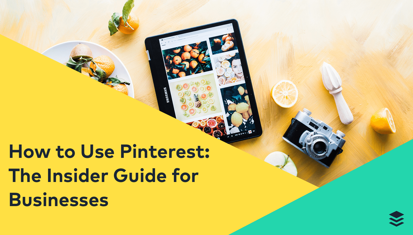 How To Use Pinterest - The Insider Guide for Businesses