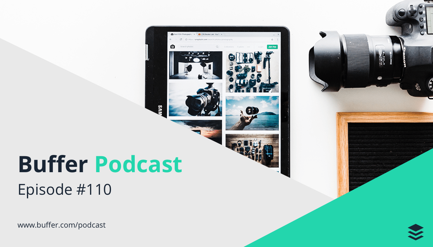 Buffer Podcast Episode 110