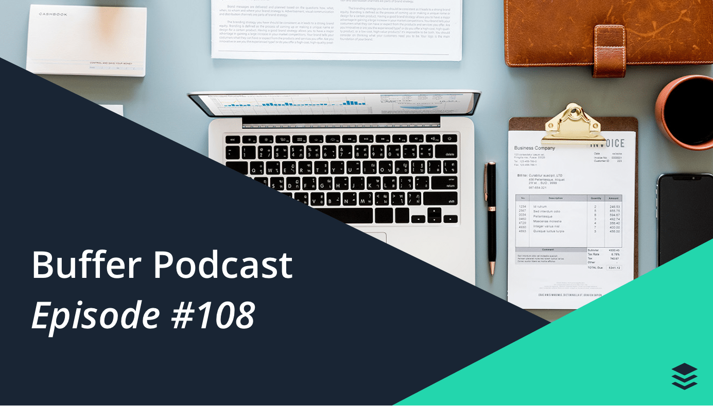 Buffer Podcast Episode 108