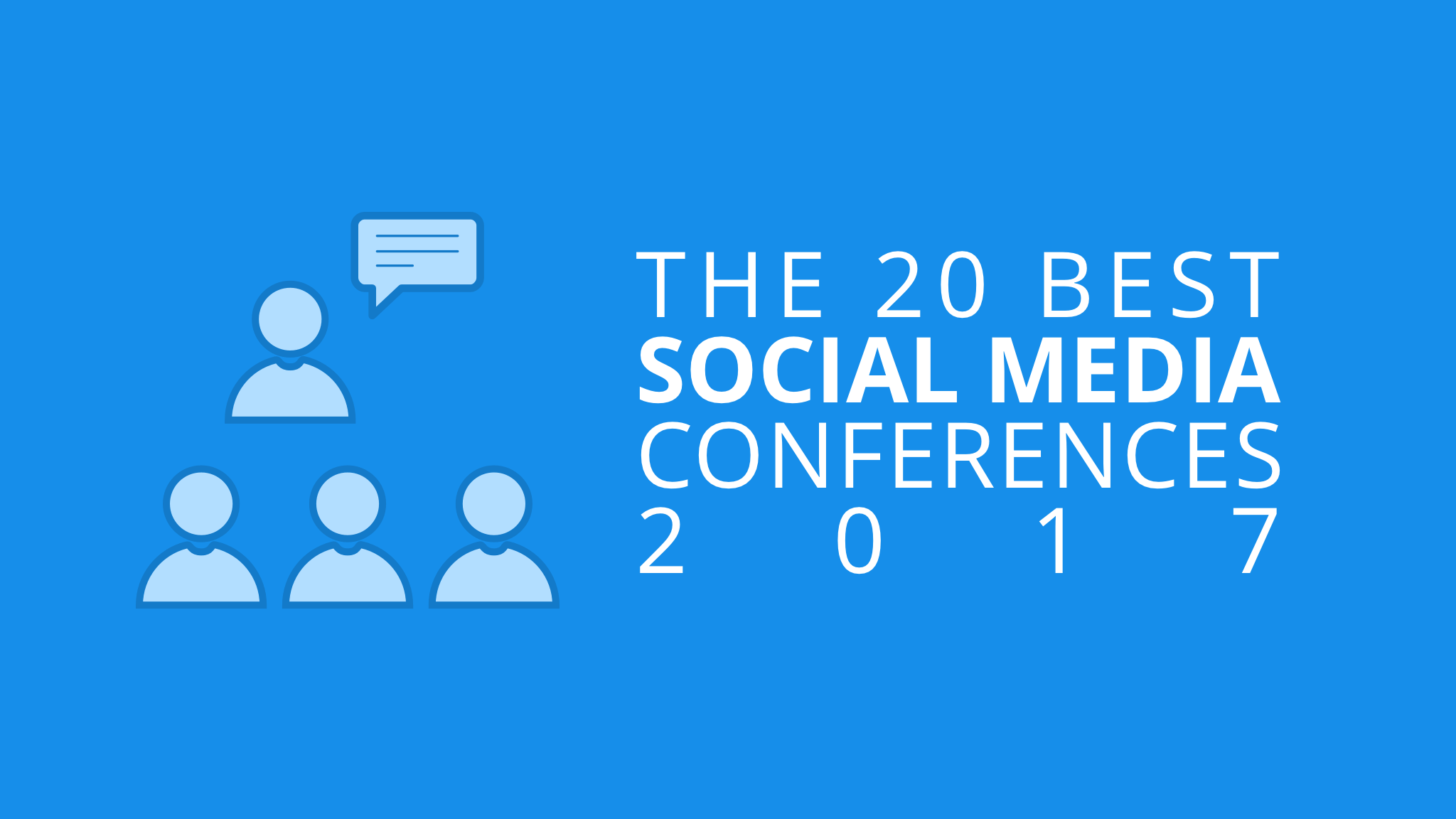 Social Media Conferences 20 Best Events You Don't Want To Miss