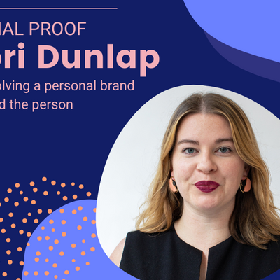 Social Proof: Tori Dunlap on Evolving a Personal Brand Beyond the Person