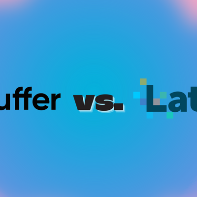 Buffer vs. Later: Which Social Media Management Tool Is Right for You?