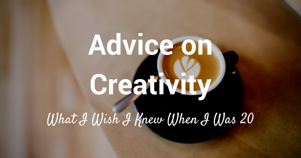 advice on creativity