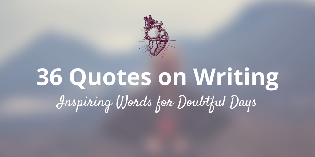 36 writing quotes