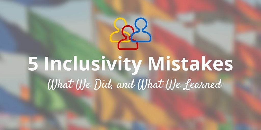 5 inclusivity mistakes