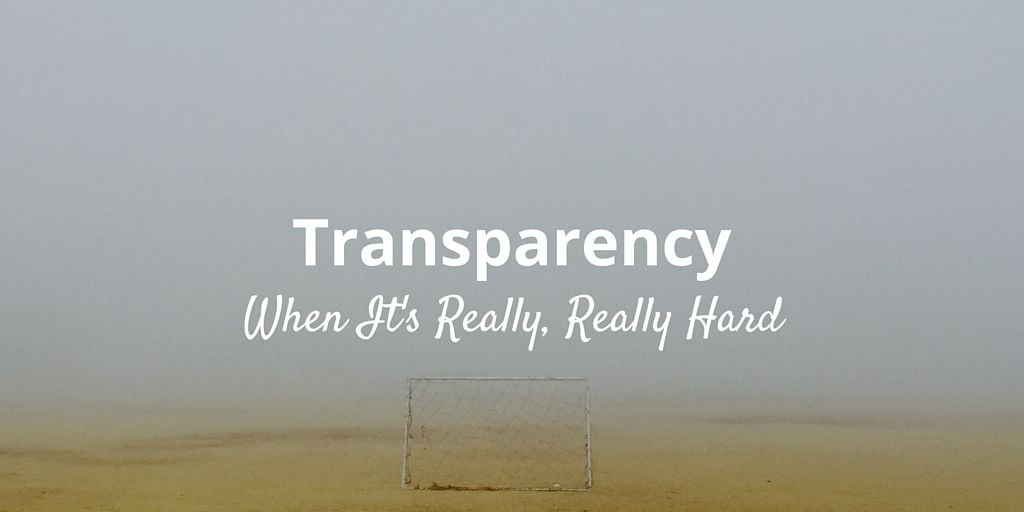 transparency when it's hard